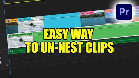 How To Un-Nest Clips in Premiere Pro