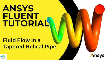ANSYS Fluent CFD Tutorial: Fluid Flow in a Tapered Helical Pipe (Step-by-Step)