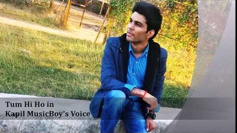 Tum Hi Ho in Kapil MusicBoy