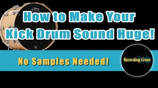 How To Make Your Kick Drum Sound Huge - Super Easy Sub Mic Trick Without the Sub Mic