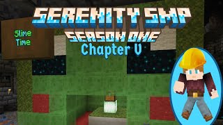 IT'S SLIME TIME | Serenity SMP | Chapter 5