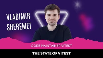 Vladimir Sheremet | The State of Vitest | ViteConf 2025