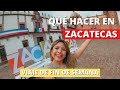 ZACATECAS | QUÉ HACER UN FIN DE SEMANA EN LA CIUDAD