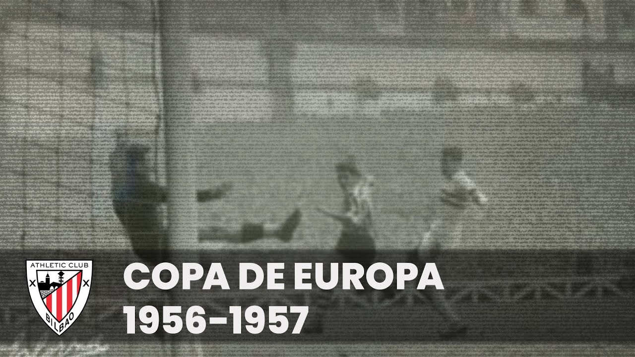 ⚽️ [Copa de Europa 1956/57] Debut del Athletic Club en Copa de Europa I Athletic Cluben debuta