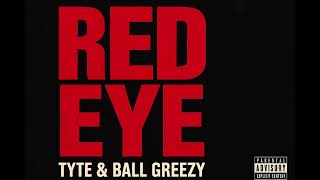 Tyte Ball Greezy Red Eye