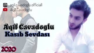 Aqil Cavadoglu | Kasib Sevdasi (Son Gorus) Rs Production | 2020/2023 Resimi