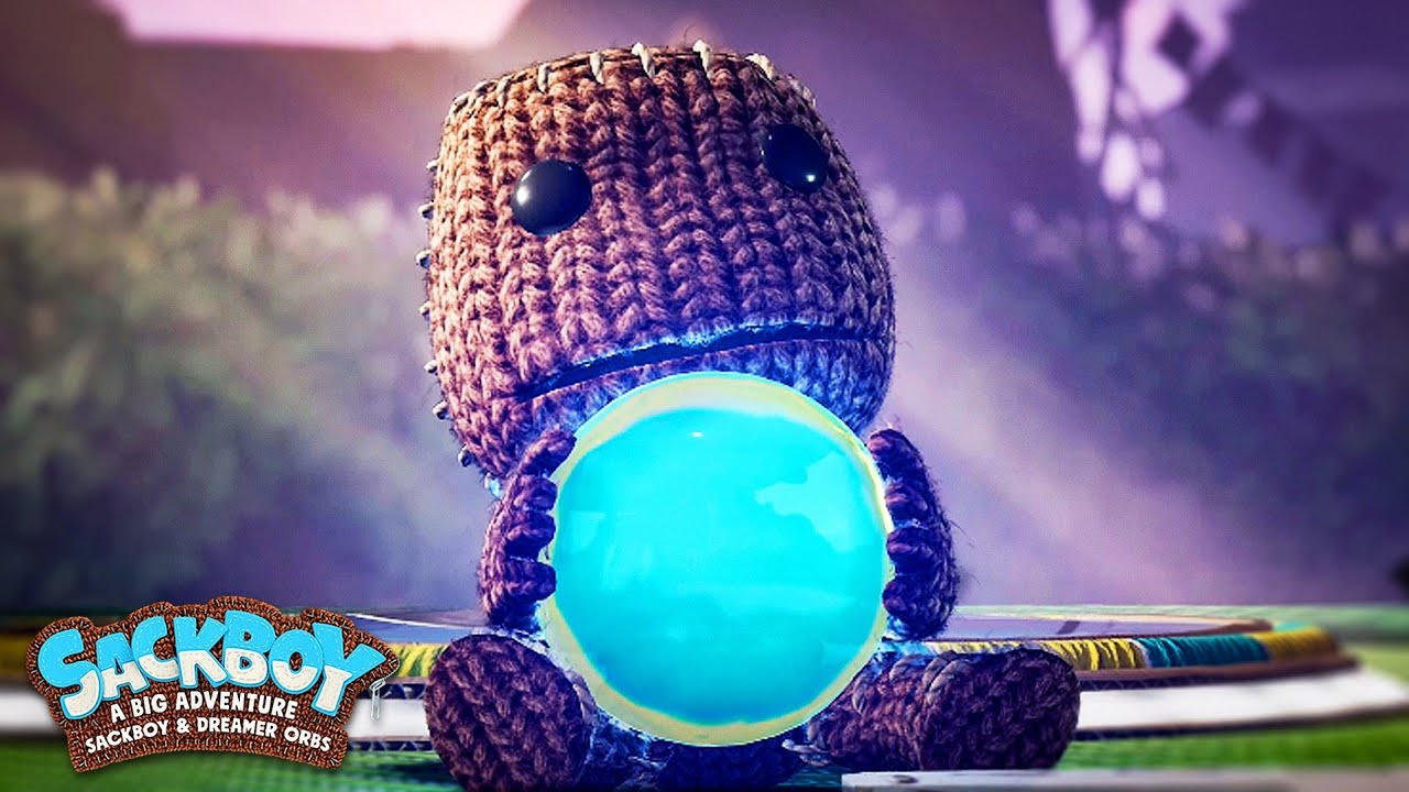 Sackboy Learns about the Dreamer Orb Sackboy A Big Adventure YouTube Sackboy Learns about the Dreamer Orb Sackboy A Big Adventure YouTube