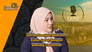 Datuk Sharifah Shareen...Kisah Jatuh Bangun Seorang Usahawan