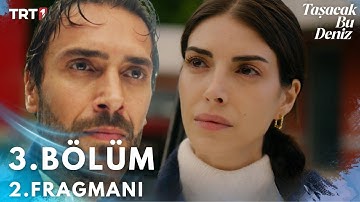 Taşacak Bu Deniz 3. Bölüm 2. Fragmanı | İlk Öpücük!