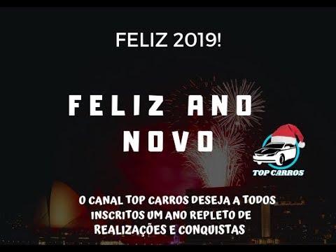 Feliz Ano Novo   Feliz 2019  Top Carros