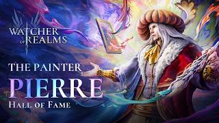 Watcher of Realms - Pierre | The Painter | Hall of Fame