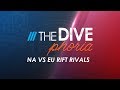 The divephoria na vs eu rift rivals