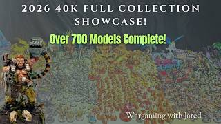Information 2026 Warhammer 40K Army Showcase  Over 700 Models Completed! Project 11 Armies for 11th Edition Update