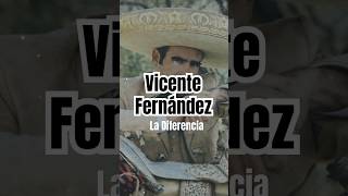 Vicente Fernández - La Diferencia