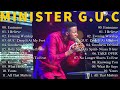 Minister GUC  Worship Music Mix 2022 - Minister GUC Best Gospel Songs For Prayer