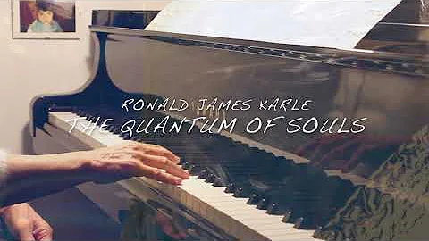 Ronald James Karle "The Quantum of Souls"