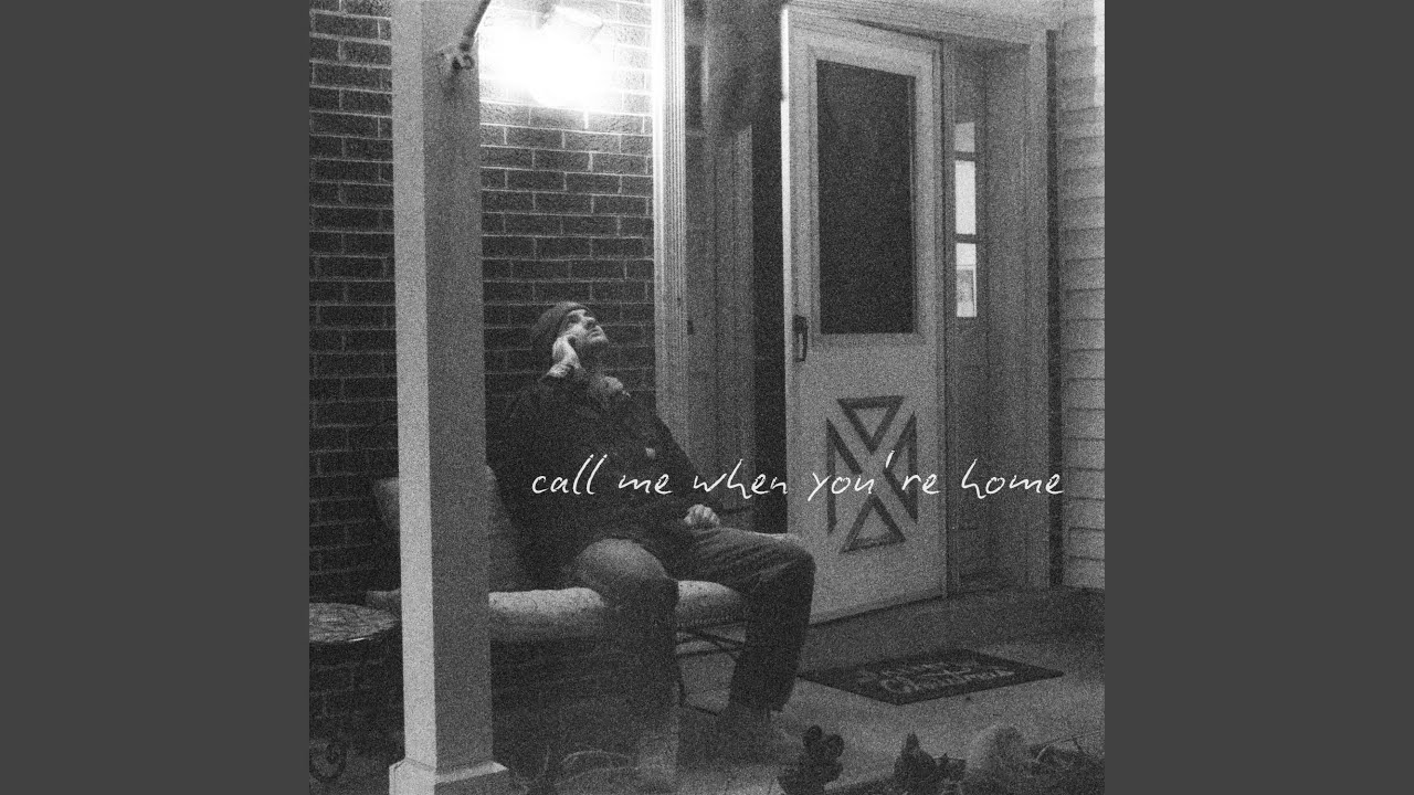 Call Me When You're Home