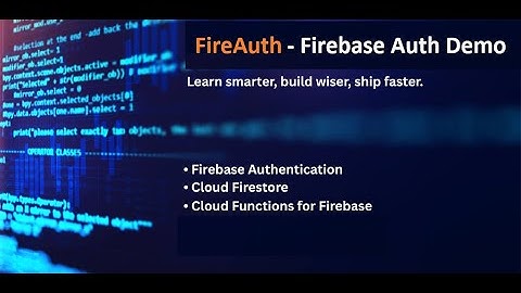 FireAuth – Firebase Auth Demo