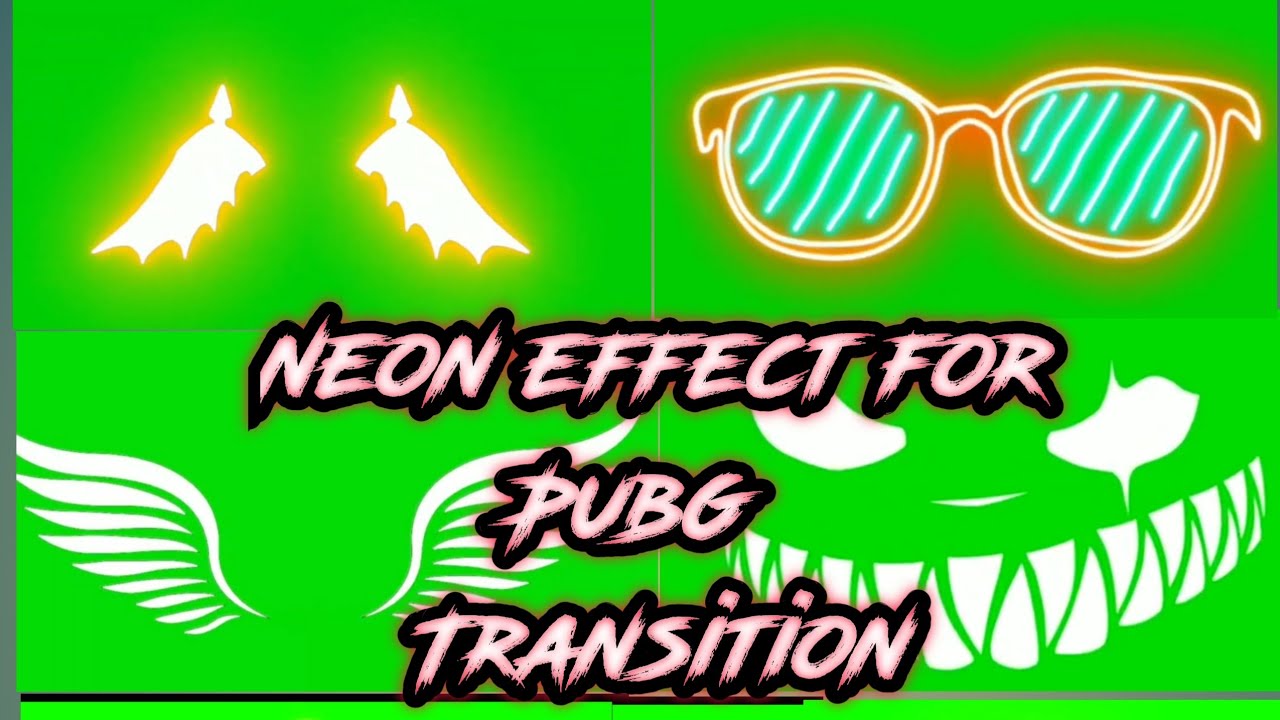 green screen neon light effect for Pubg montage transition - YouTube