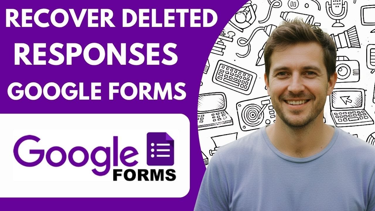 How to Recover Deleted Responses of Google Forms 2026 EASY GUIDE YouTube