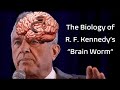 The Biology of R.F. Kennedy