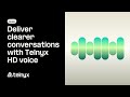 Deliver clearer conversations with Telnyx HD voice