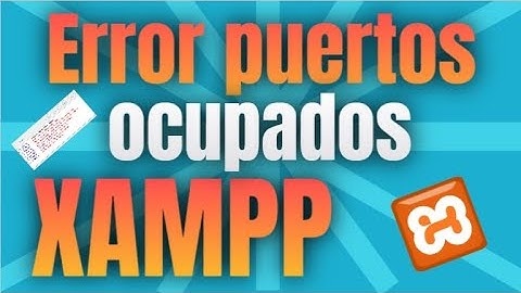 Puerto 80 o 3306 están ocupados (no enciende Apache ni Mysql) SOLUCIÓN