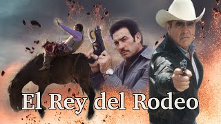 El Rey del Rodeo (La furia del Cuervo) | Peliculas Completas | ©Copyright Ramon Barba Loza