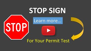 STOP SIGN For Your Permit Test
