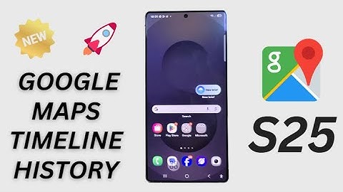 📍 How to Turn On/Off Google Maps Timeline History on Galaxy S25/S25+/Ultra 🔒