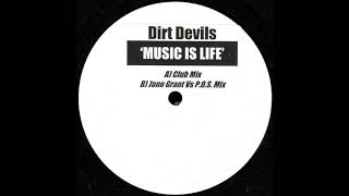 Dirt Devils - Music Is Life (Club Mix) (2003)
