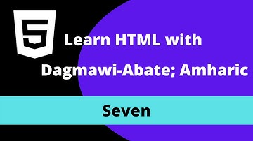 7) Learn HTML with Dagmawi-Abate; Lists, Samp Tag and Address Tag; Amharic