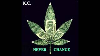 K C - Never Change prod Rentik
