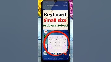 Keyboard small size problem solved | Mobile ka keyboard chota ho gaya bada kaise kare