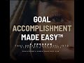 Welcome to Goal Accomplishment Made Easy™