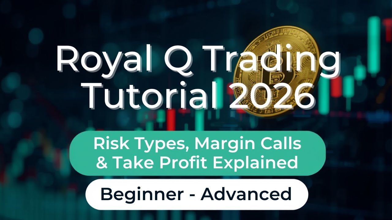 Royal Q Trading Tutorial 2026 | Risk Types, Margin Calls &amp; Take Profit ...