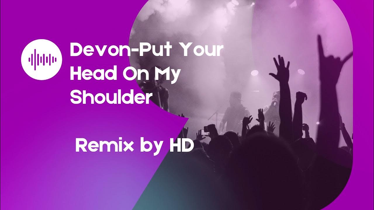Put your head on my shoulder x streets (slowed + reverb). Put your head on my shoulder. Paul anka put. Put your head on my shoulder remix. Corey nyell - streets (put your head on my shoulder).