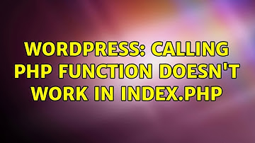 Wordpress: Calling PHP function doesn