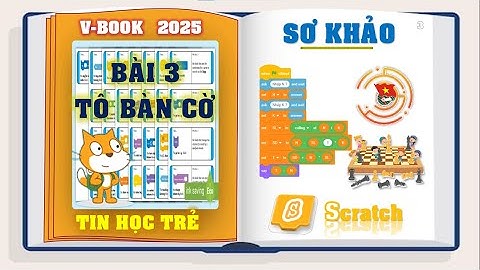 LẬP TRÌNH PYTHON - SCRATCH | SƠ KHẢO TOÀN QUỐC I 2024 - 2025 | BÀI 3: TÔ BÀN CỜ