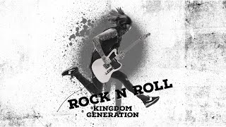 Kingdom Generation: Rock N Roll