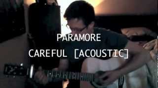 Careful (Cover) - Paramore