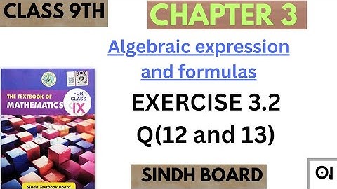 Class 9th Maths Sindh Board || Chapter 3 Algebraic .....|| Exercise 3.2 Q (12 and 13)