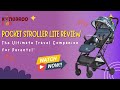 Pocket stroller lite review the ultimate travel companion for parents kingaroo kids