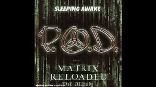 P.O.D. - Sleeping Awake