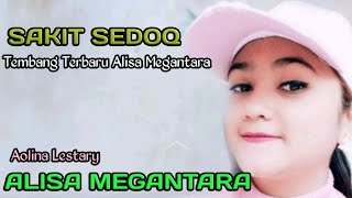 tembang terbaru Alisa megantara,  SAKIT SEDOQ,  membuat warga mereques sampai puluhan kali