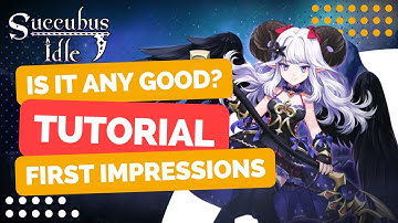 Succubus Idle Tutorial & First Impressions