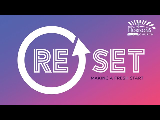 Victory in the Word | RESET: Making a Fresh Start, Part 3 | Resetting Our Hearts