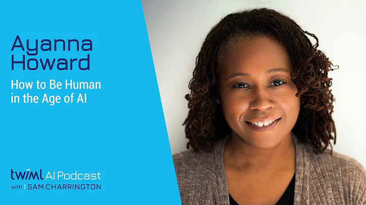 How to Be Human in the Age of AI with Ayanna Howar...