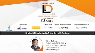 10th Edition Future of L&D Summit and Awards 2022 - Driving ROI -Aligning L&D function with Business