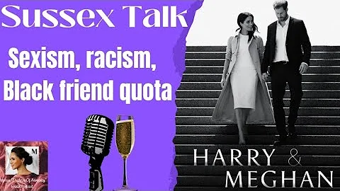 Sussex Talk #EP 35: Sexism, Racism, Black Friend Q...